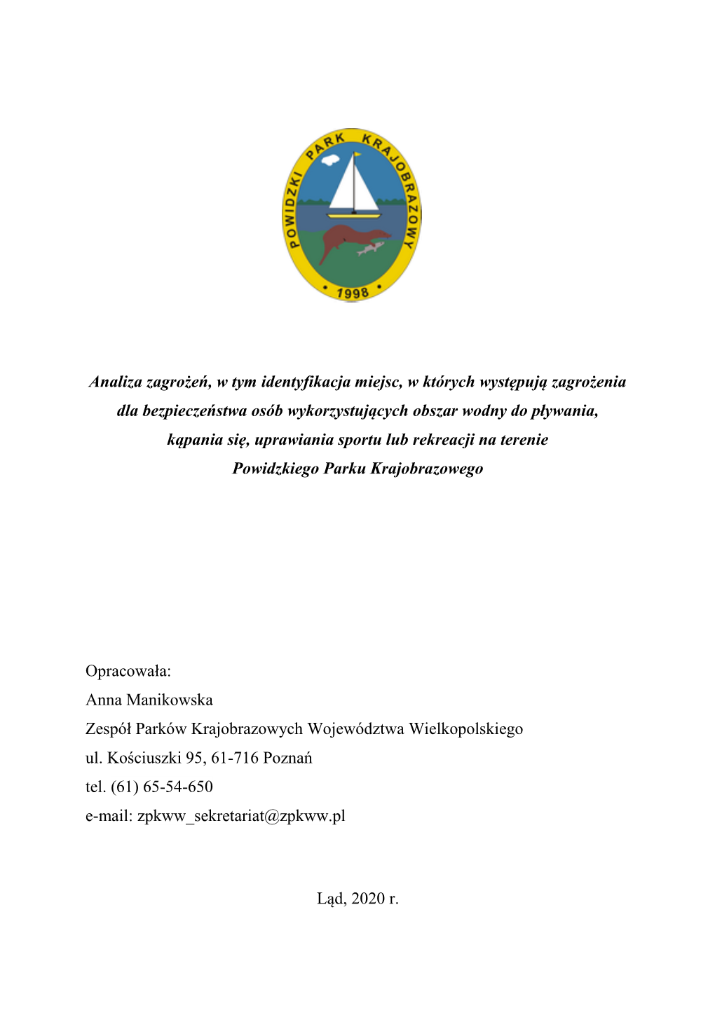 Analiza Zagrożeń, W Tym Identyfikacja Miejsc, W Których Występują Zagrożenia Dla Bezpieczeństwa Osób Wykorzystujących O