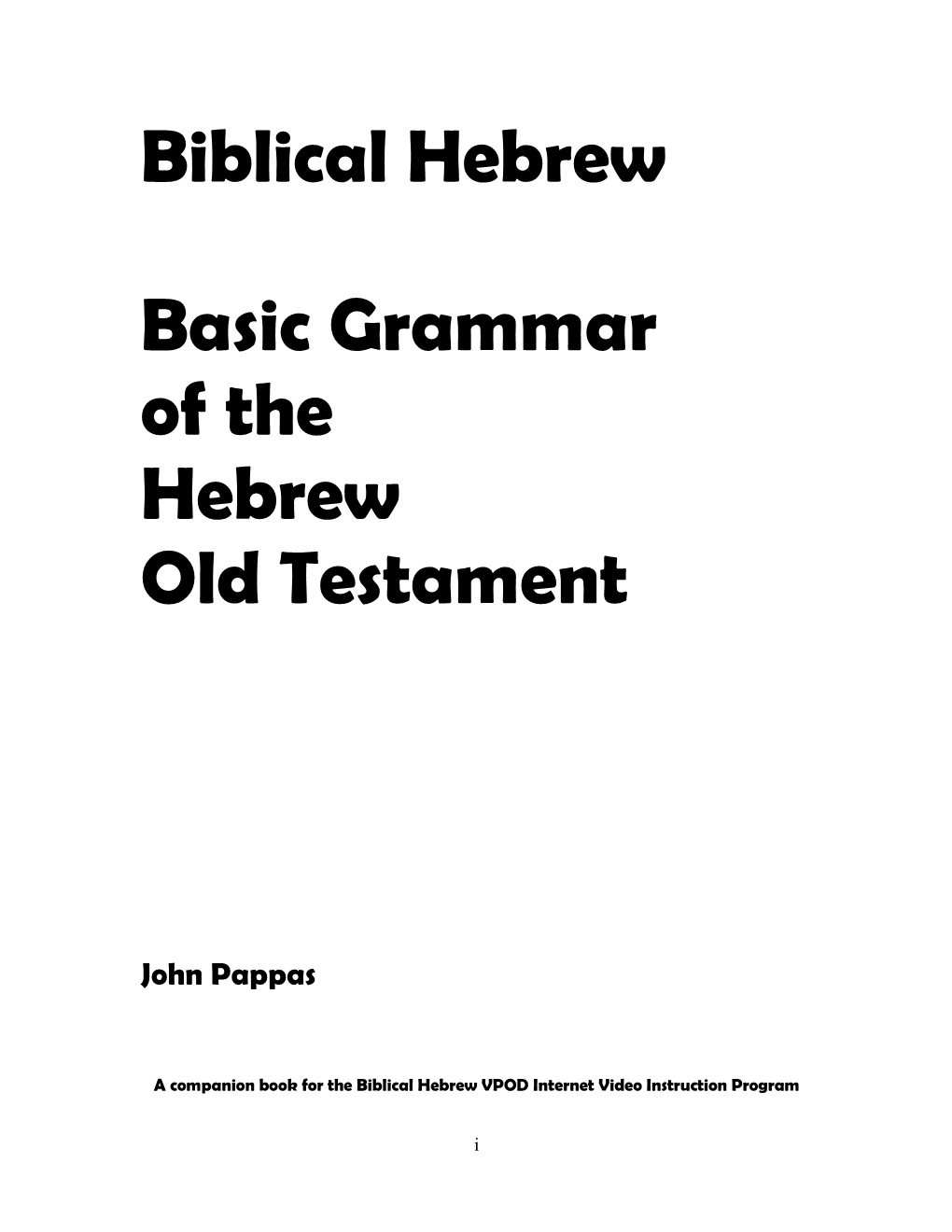 Bible Hebrew VPOD Produced by the Author