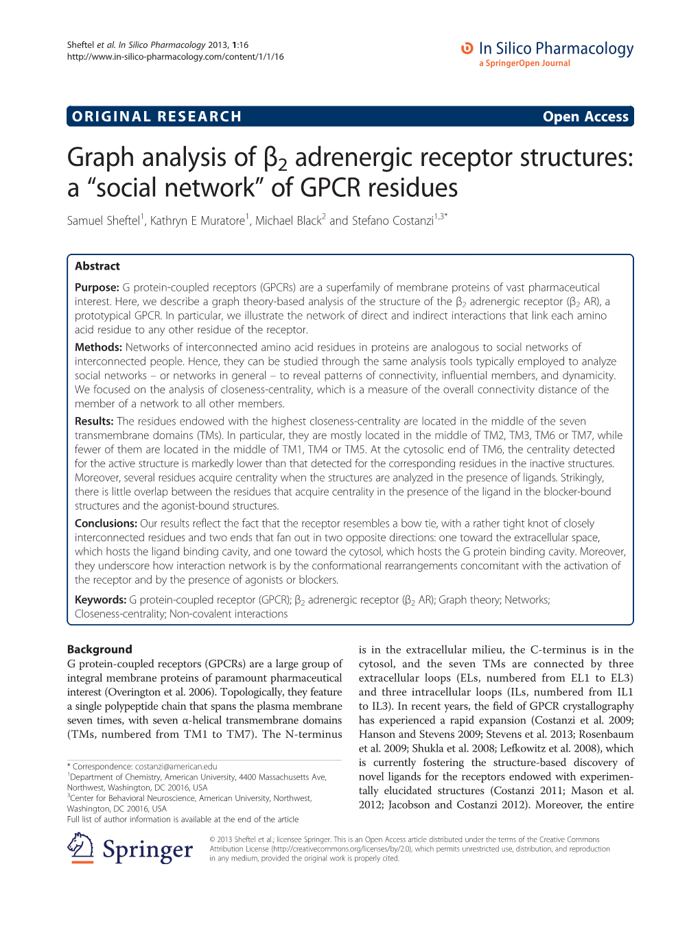 Graph Analysis of Β2 Adrenergic Receptor Structures: a “Social Network” of GPCR Residues Samuel Sheftel1, Kathryn E Muratore1, Michael Black2 and Stefano Costanzi1,3*