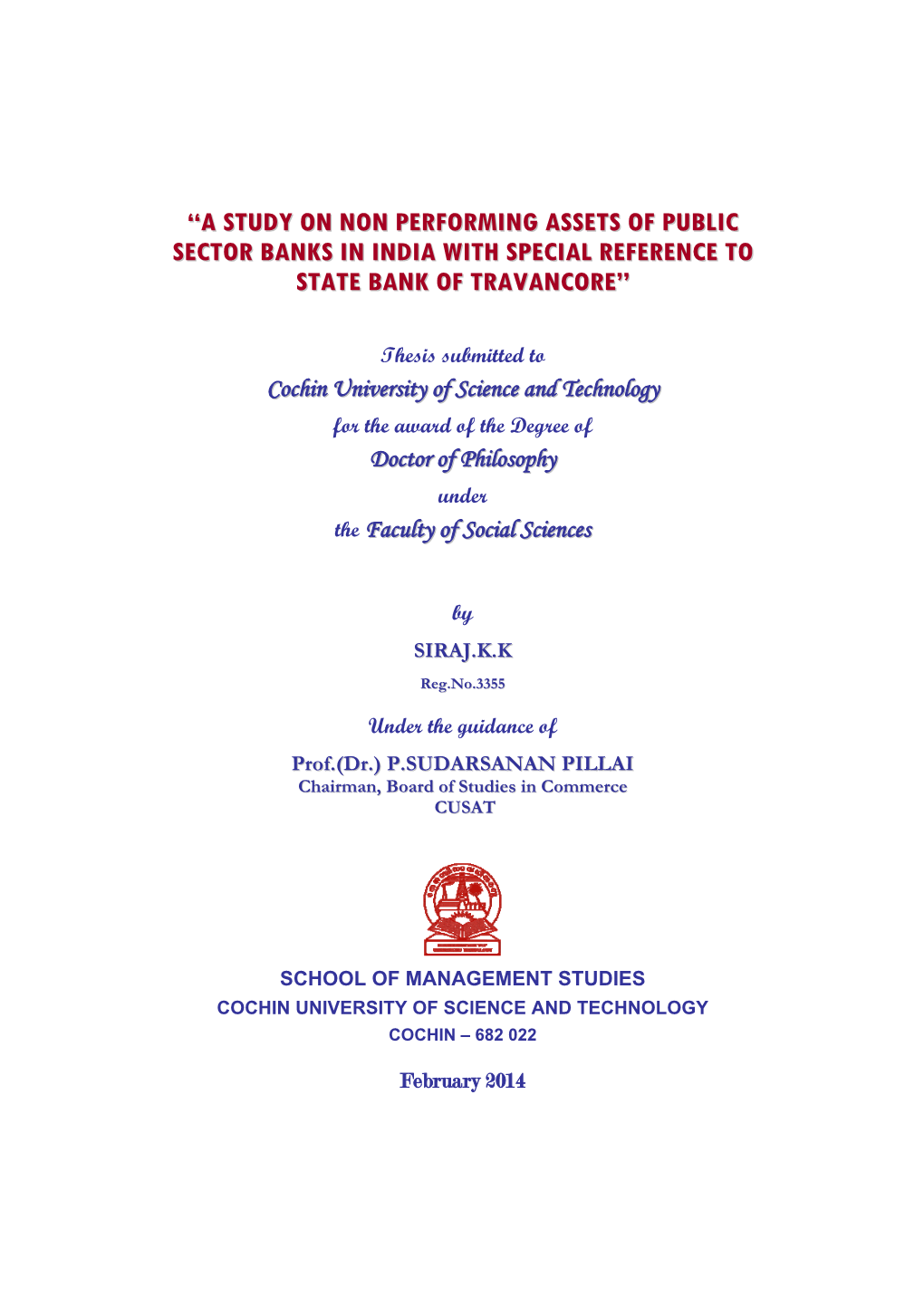 A Study on Non Performing Assets of Public Sector Banks in India with Special Reference to State Bank of Travancore”