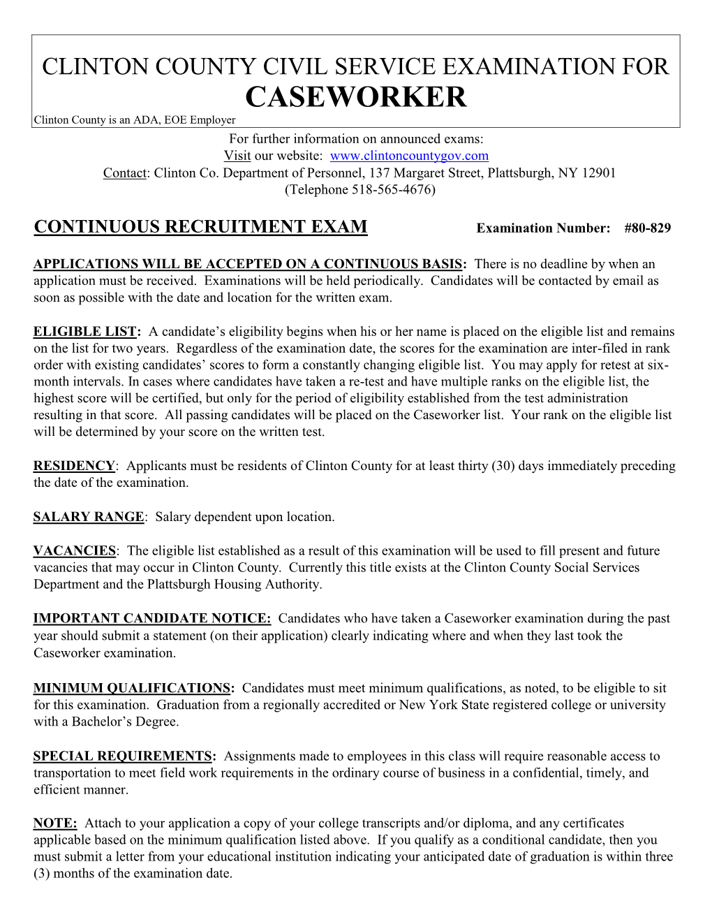 CASEWORKER Clinton County Is an ADA, EOE Employer for Further Information on Announced Exams: Visit Our Website: Contact: Clinton Co