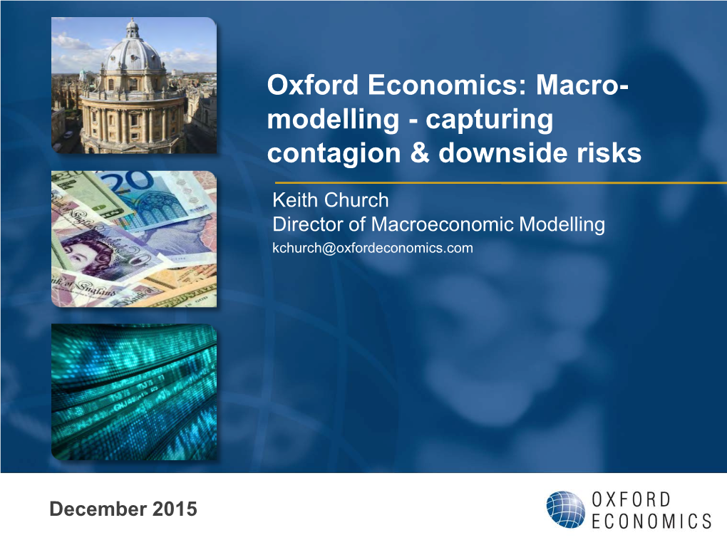 Oxford Economics: Macro- Modelling - Capturing Contagion & Downside Risks