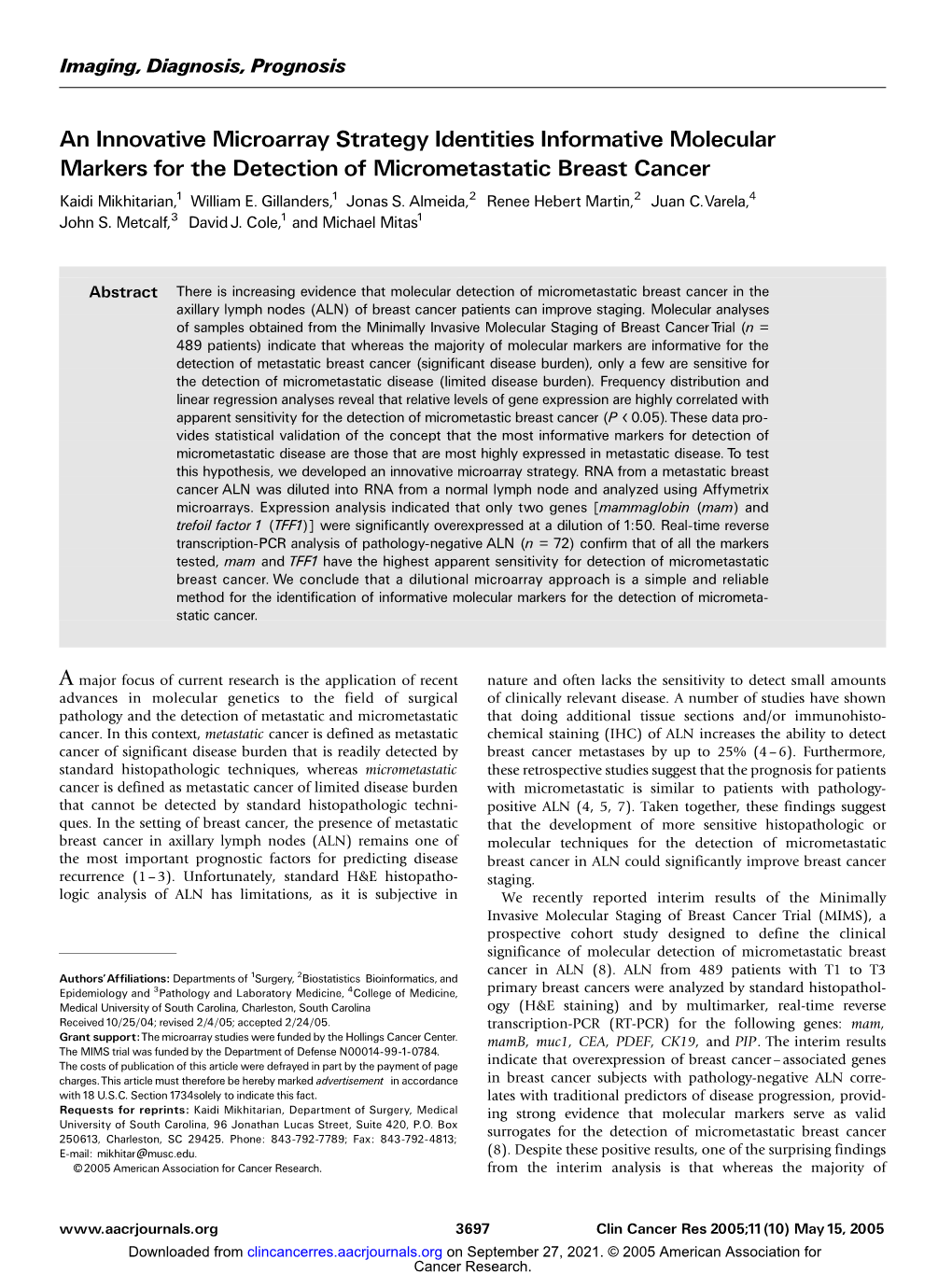 An Innovative Microarray Strategy Identities Informative Molecular Markers for the Detection of Micrometastatic Breast Cancer Kaidi Mikhitarian,1 William E