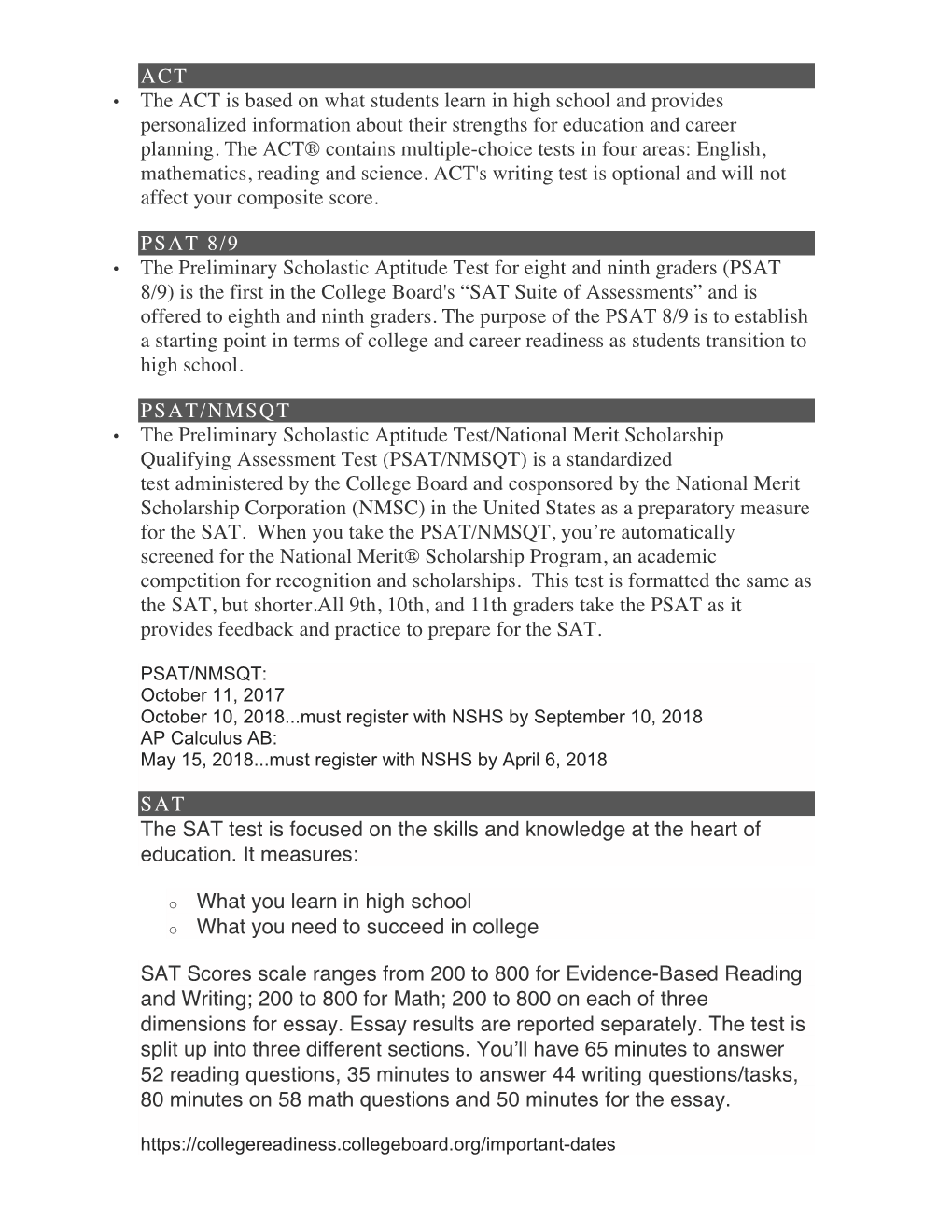 ACT • the ACT Is Based on What Students Learn in High School and Provides Personalized Information About Their Strengths for Education and Career Planning