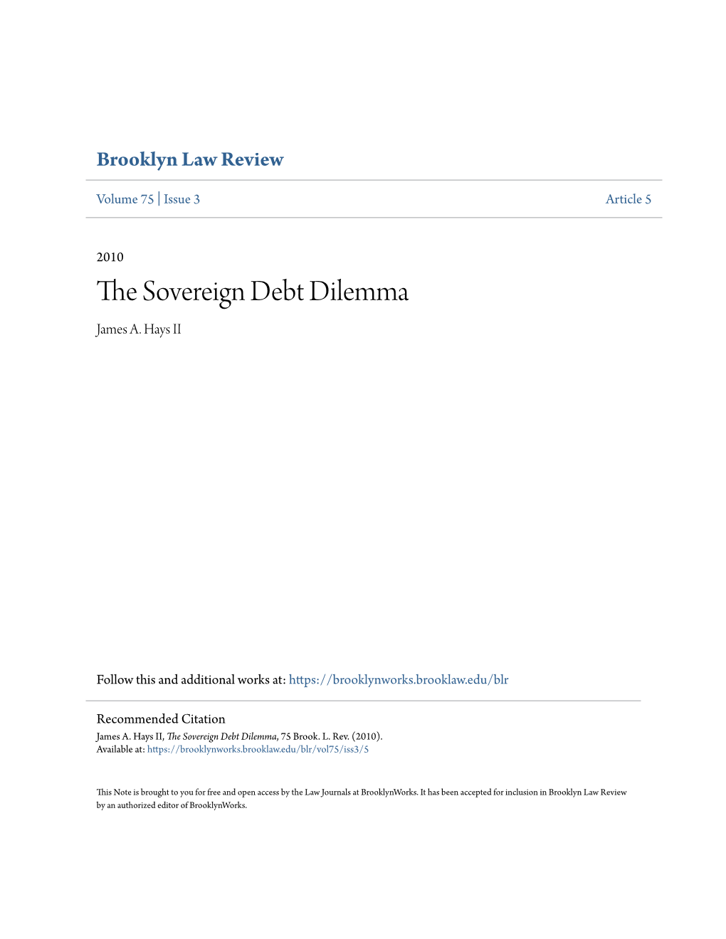 The Sovereign Debt Dilemma, 75 Brook