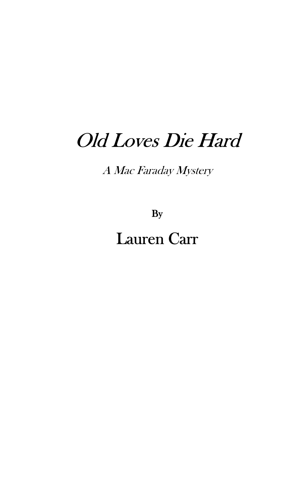 Old Loves Die Hard
