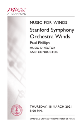 Stanford Symphony Orchestra Winds Paul Phillips Music Director and Conductor