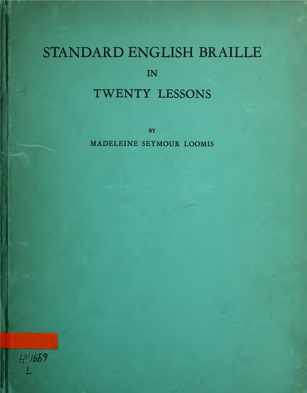 Standard English Braille in Twenty Lessons