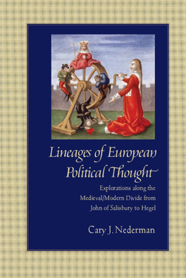 Lineages of European Political Thought : Explorations Along the Medieval/Modern Divide from John of Salisbury to Hegel / Cary J