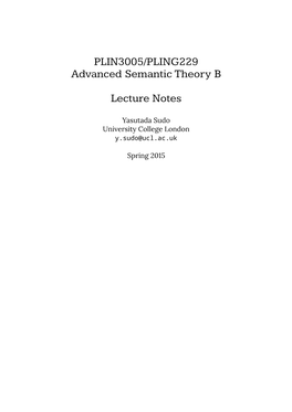PLIN3005/PLING229 Advanced Semantic Theory B Lecture Notes