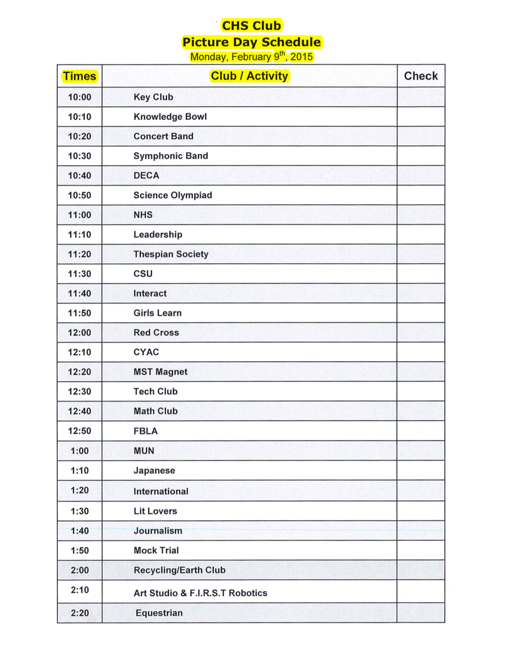 · CHS Club Picture Day Schedule Th Monday, February 9 , 2015 Times Club I Activity Check