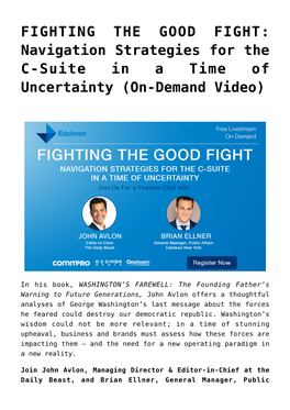 FIGHTING the GOOD FIGHT: Navigation Strategies for the C-Suite in a Time of Uncertainty (On-Demand Video)