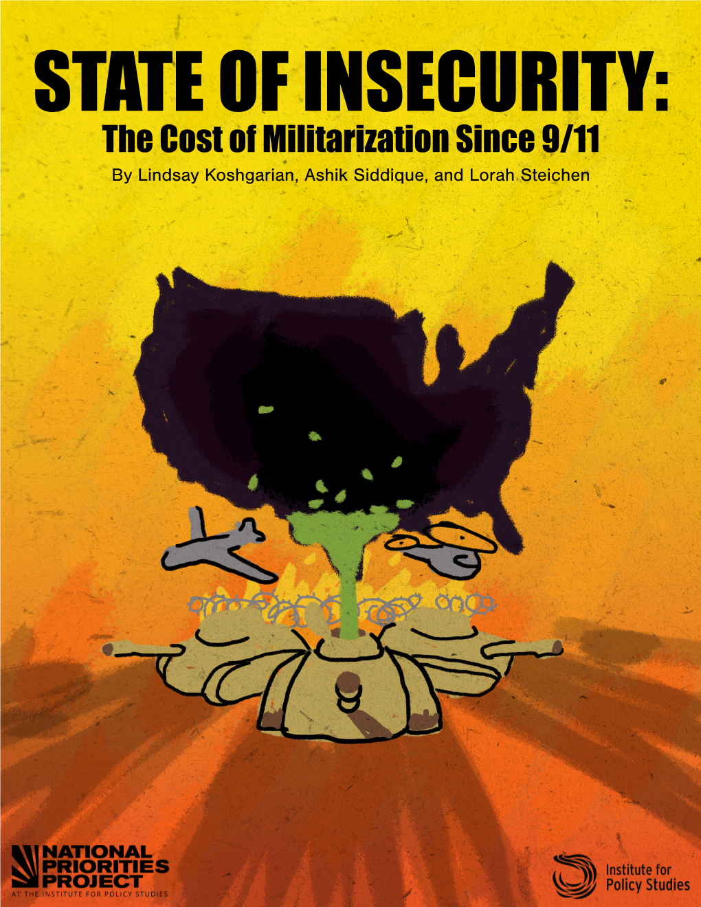 State of Insecurity: the Cost of Militarization Since 9/11