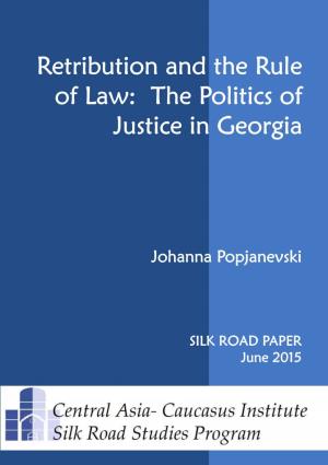 Retribution and the Rule of Law: the Politics of Justice in Georgia