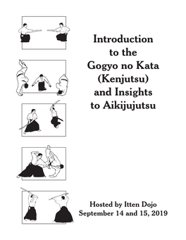 Introduction Gogyo No Kata and Insights (Kenjutsu) to the to Aikijujutsu
