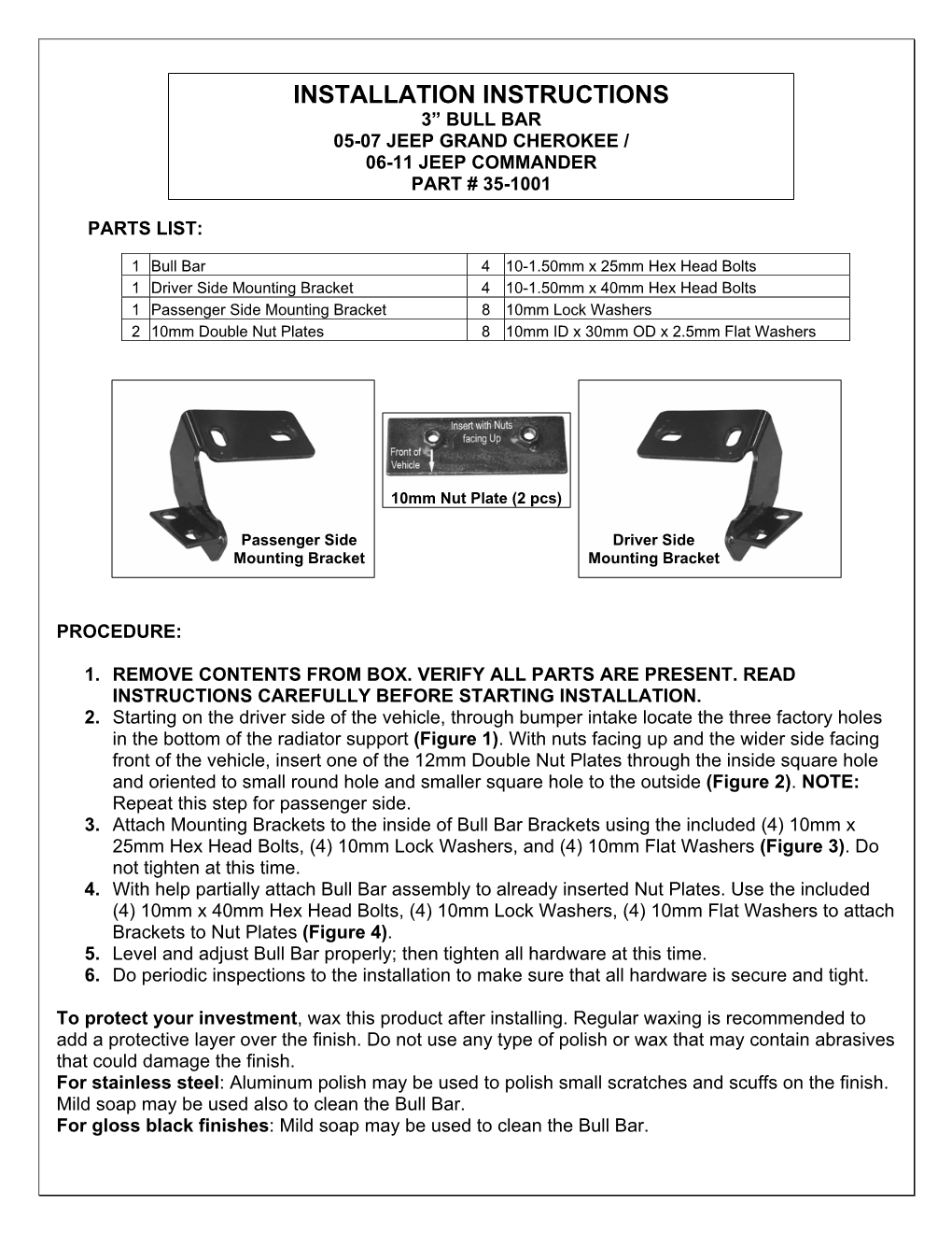 Installation Instructions 3” Bull Bar 05-07 Jeep Grand Cherokee / 06-11 Jeep Commander Part # 35-1001