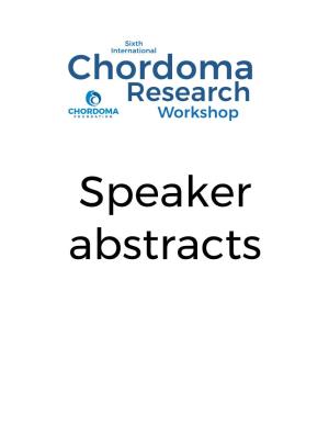 Speaker Abstracts 2018 International Chordoma Research Workshop | Speaker Abstracts 1