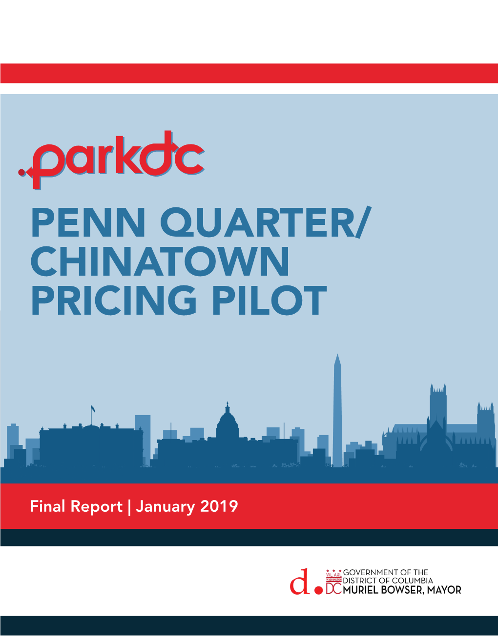 Parkdc: Penn Quarter/Chinatown Pricing Pilot Final Report January 2019 6