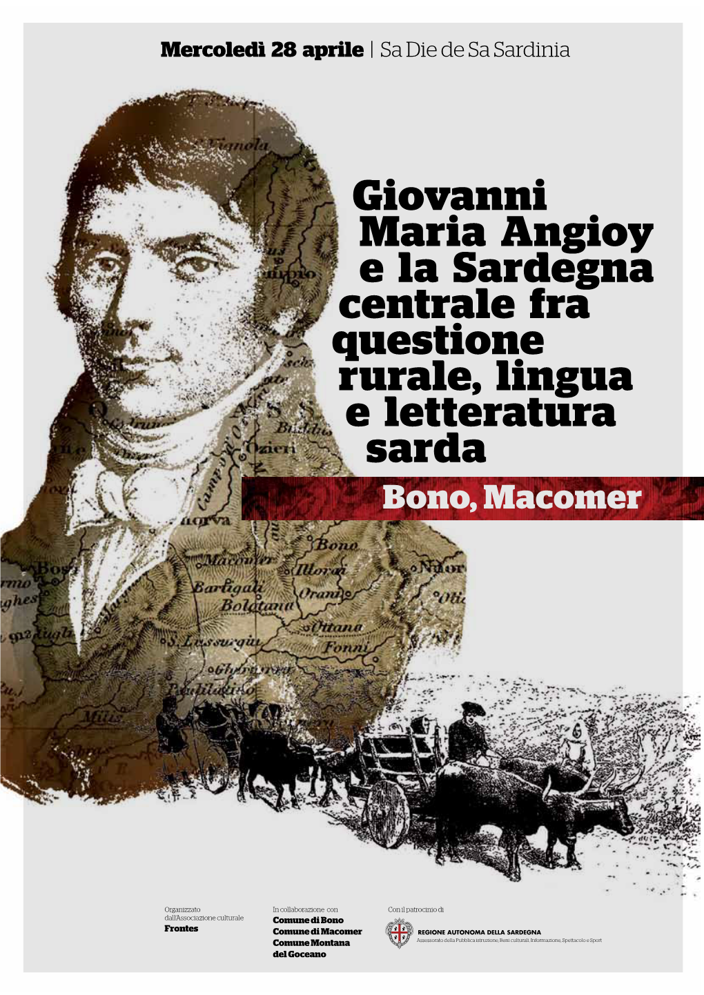 Giovanni Maria Angioy E La Sardegna Centrale Fra Questione Rurale, Lingua E Letteratura Sarda Bono, Macomer