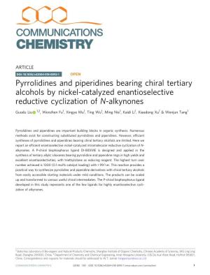 Pyrrolidines and Piperidines Bearing Chiral Tertiary Alcohols by Nickel-Catalyzed Enantioselective Reductive Cyclization of N-Alkynones