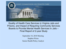Quality of Health Care Services in Virginia Jails and Prisons, And