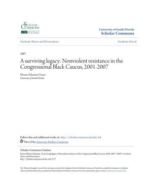 Nonviolent Resistance in the Congressional Black Caucus, 2001-2007 Rhone Sebastian Fraser University of South Florida