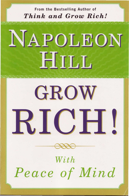 NAPOLEON HILL Was Born Into Poverty in 1883, and Achieved Great Success As an Attorney and Journalist