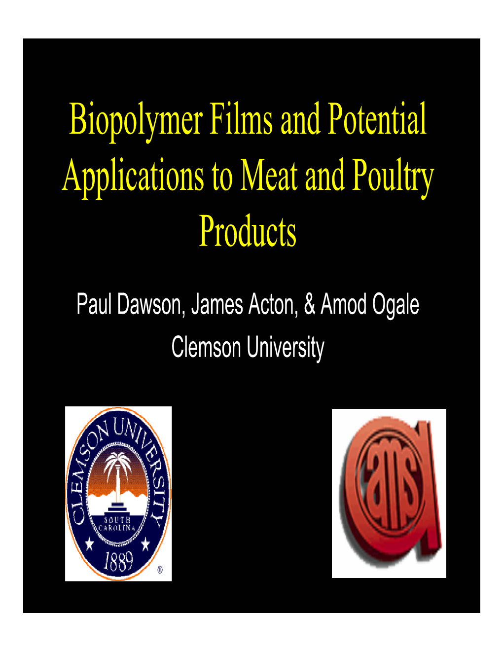 Biopolymer Films and Potential Applications to Meat and Poultry Products