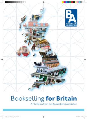Bookselling for Britain a Manifesto from the Booksellers Association