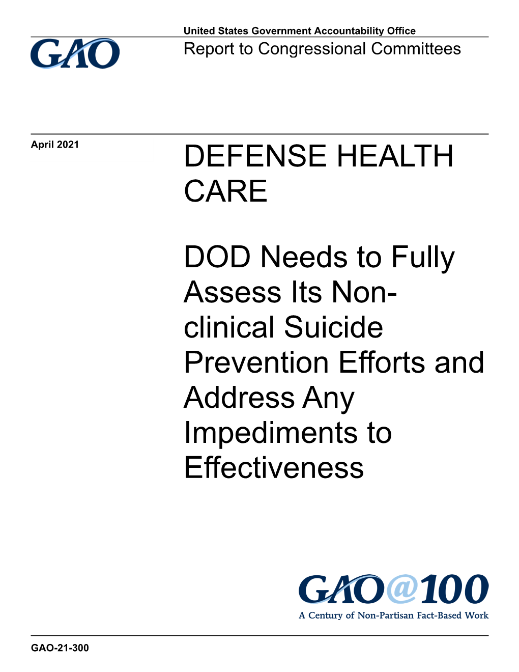 DOD Needs to Fully Assess Its Non-Clinical Suicide Prevention Efforts and Address Any Impediments To