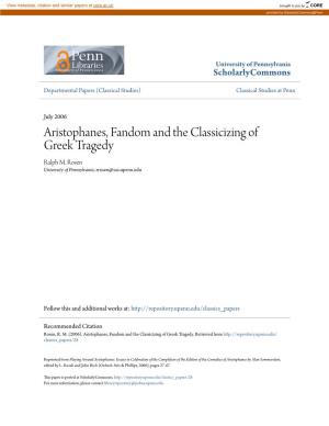 Aristophanes, Fandom and the Classicizing of Greek Tragedy Ralph M