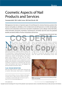 Cosmetic Aspects of Nail Products and Services Tarannum Jaleel, MD; Caitlin Carney, MD; Boni Elewski, MD