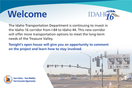 The Idaho Transportation Department Is Continuing to Invest in the Idaho 16 Corridor from I-84 to Idaho 44