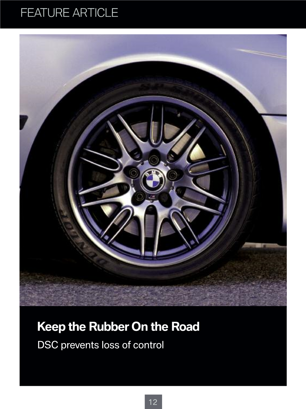 Keep the Rubber on the Road DSC Prevents Loss of Control