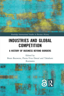 Industries and Global Competition; a History of Business Beyond