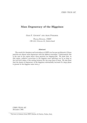 Mass Degeneracy of the Higgsinos