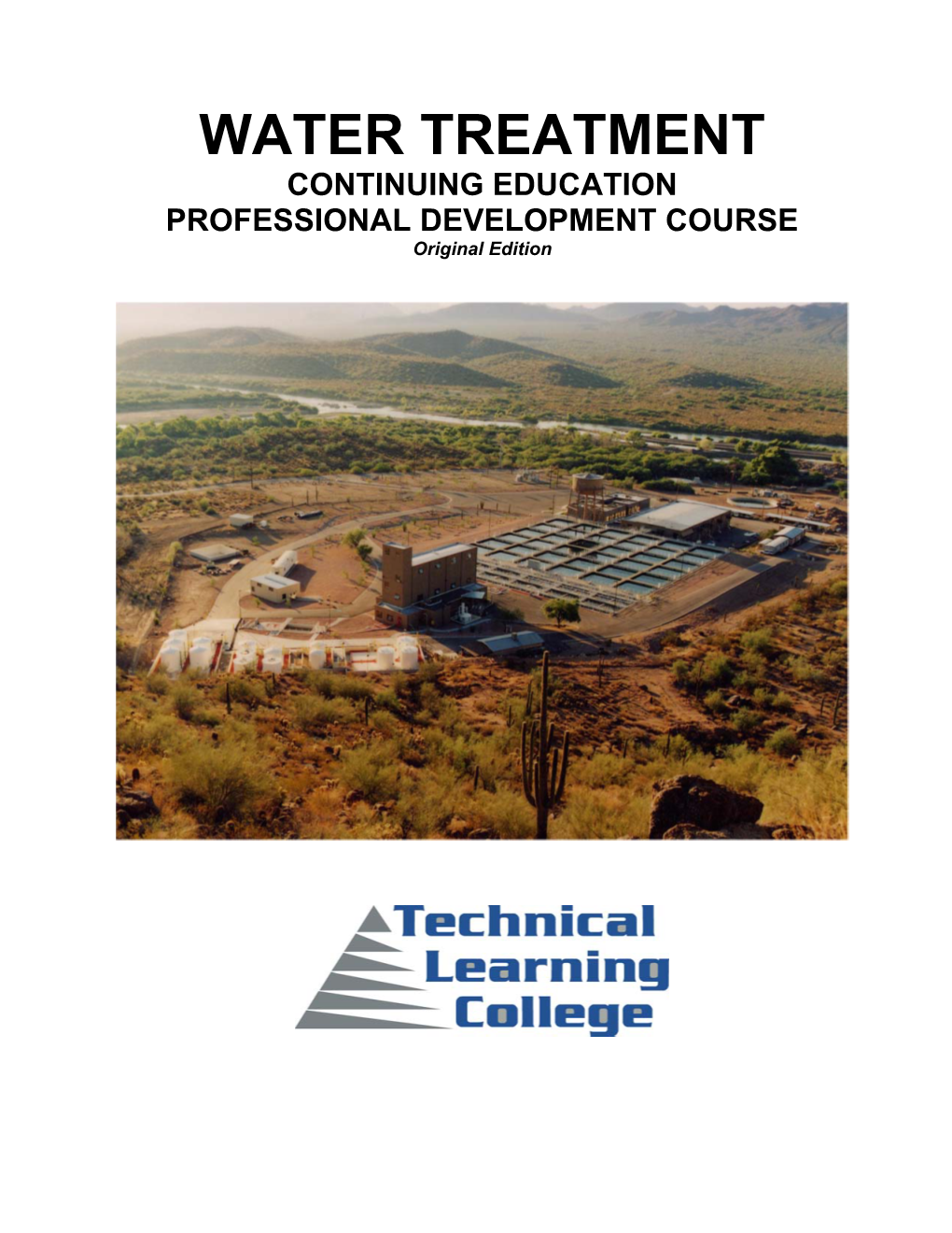 WATER TREATMENT CONTINUING EDUCATION PROFESSIONAL DEVELOPMENT COURSE Original Edition