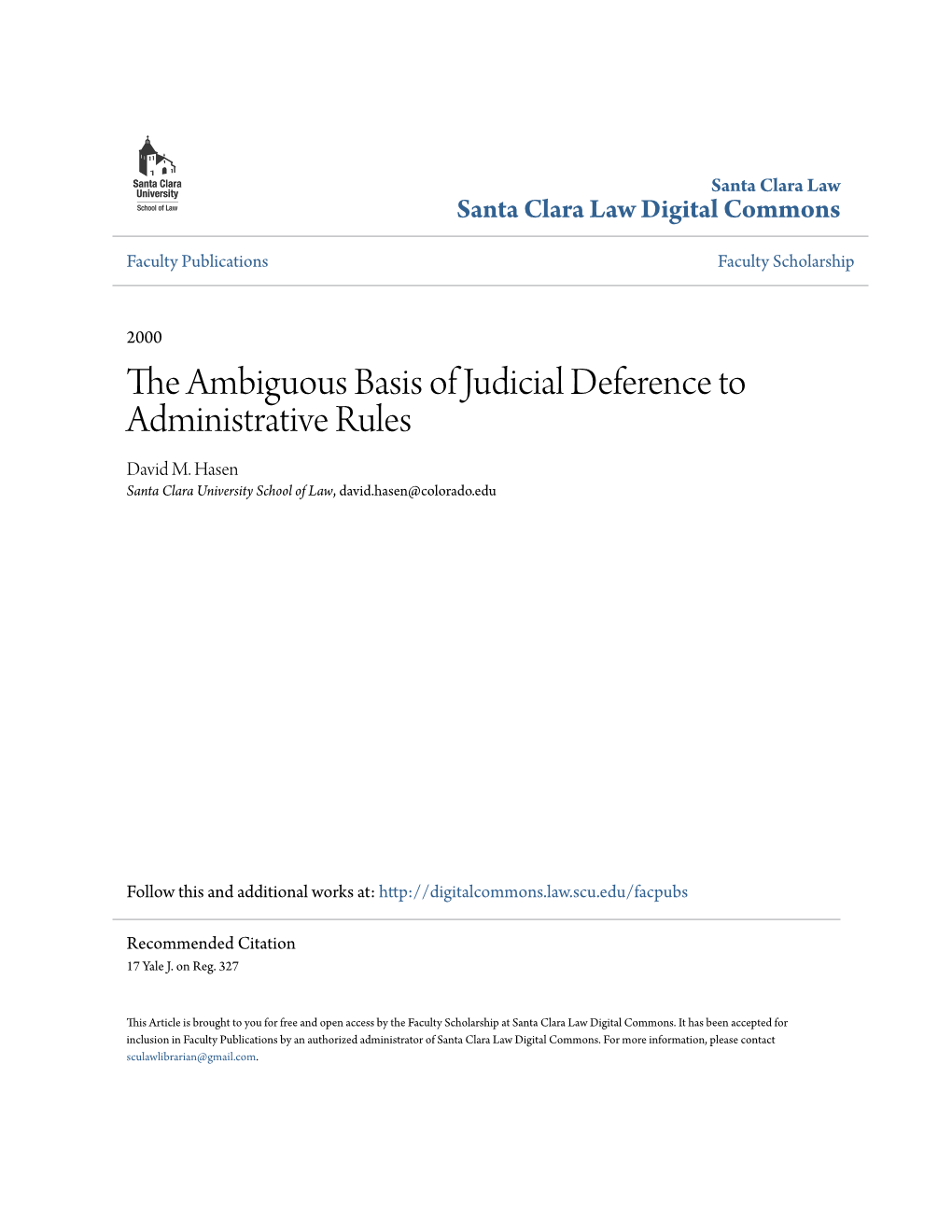 The Ambiguous Basis of Judicial Deference to Administrative Rules David M