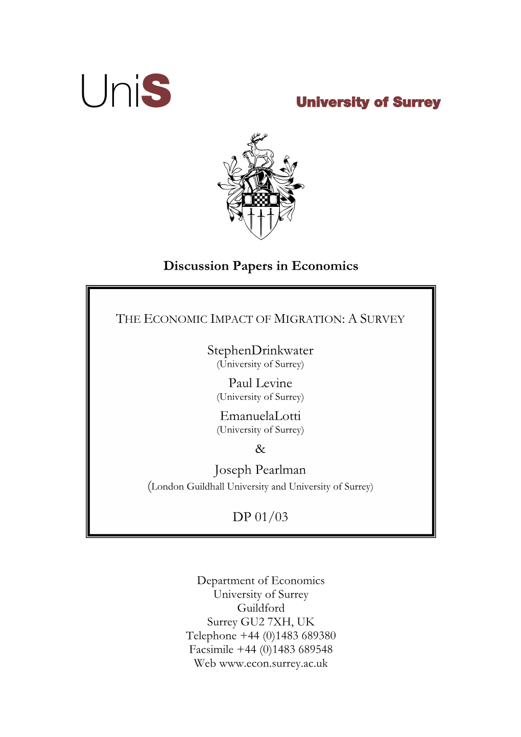 University of Surrey Discussion Papers in Economics Stephendrinkwater Paul Levine Emanuelalotti & Joseph Pearlman DP 01/03