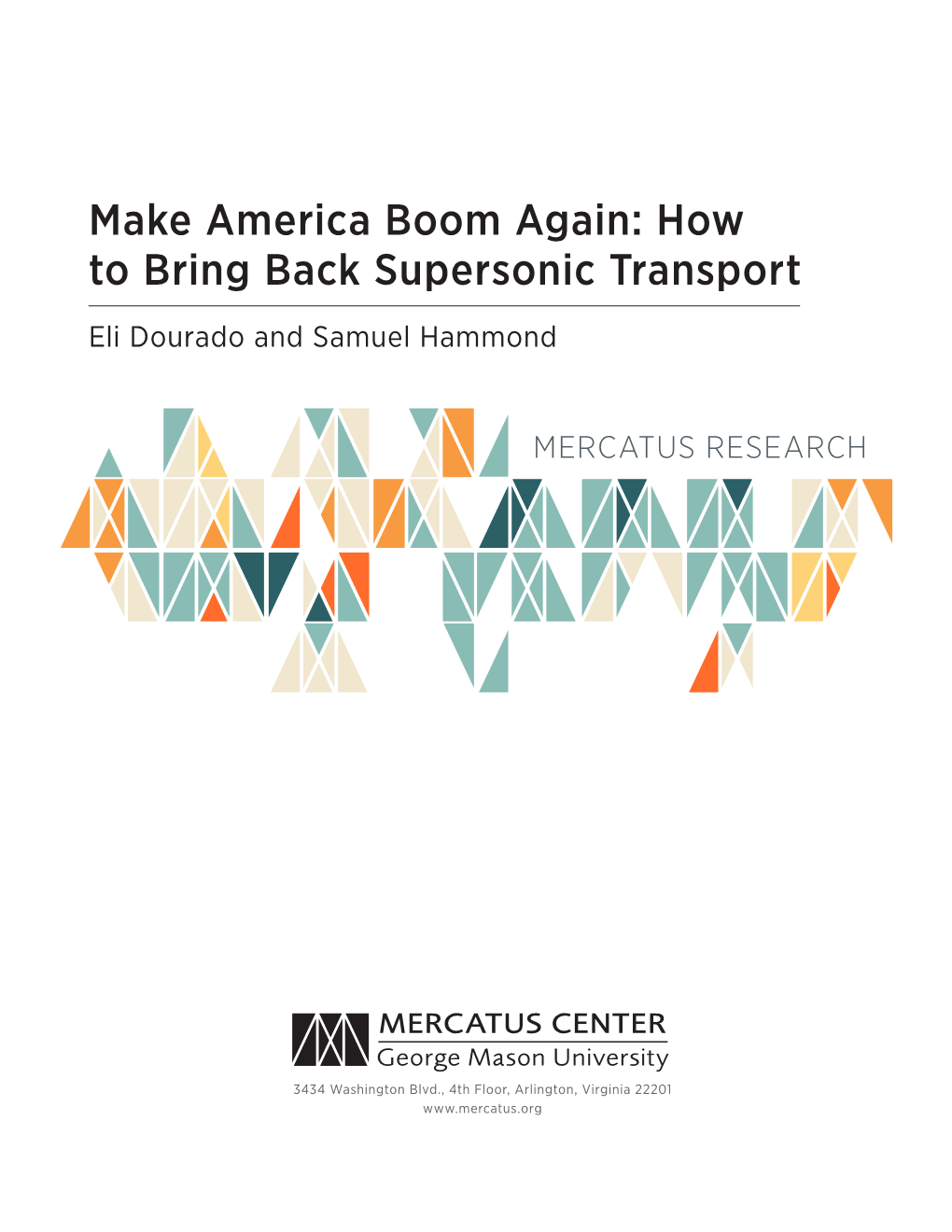 Make America Boom Again: How to Bring Back Supersonic Transport Eli Dourado and Samuel Hammond