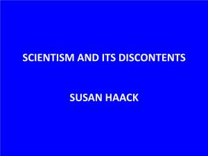 Scientism and Its Discontents Susan Haack