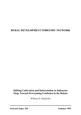 Shifting Cultivation and Deforestation in Indonesia: Steps Toward Overcoming Confusion in the Debate