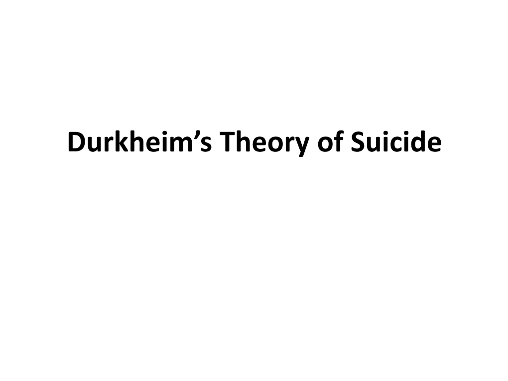 Durkheim's Theory of Suicide