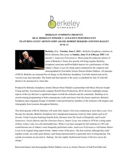 Berkeley Symphony Presents Real Berkeley Episode 3: Audacious Performances Featuring Guest Artists John Adams, Robert Dekkers and Post:Ballet June 13