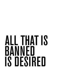 All That Is Banned Is Desired.Pdf