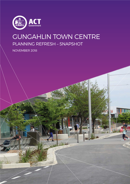 Gungahlin Town Centre Planning Snapshot
