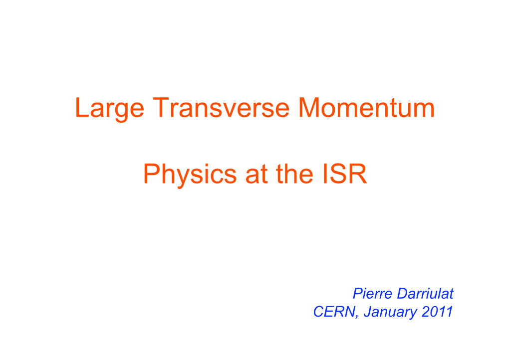 Large Transverse Momentum Physics at The