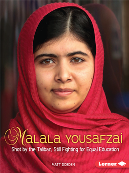 Malala Yousafzai Shot by the Taliban, Still Fighting for Equal Education
