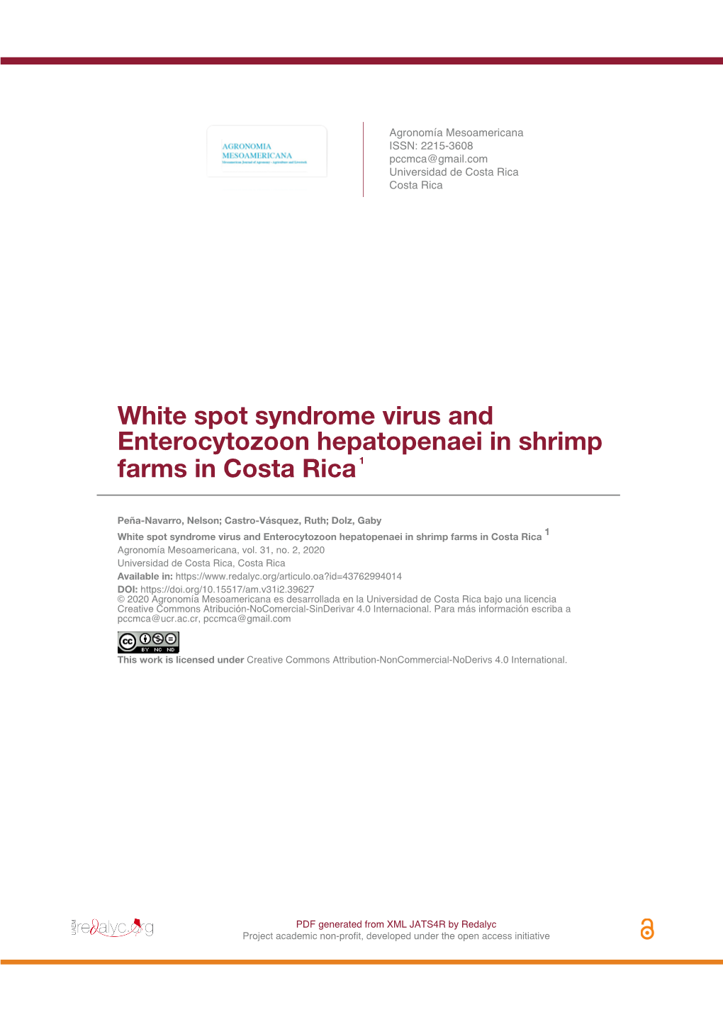 White Spot Syndrome Virus and Enterocytozoon Hepatopenaei in Shrimp Farms in Costa Rica 1