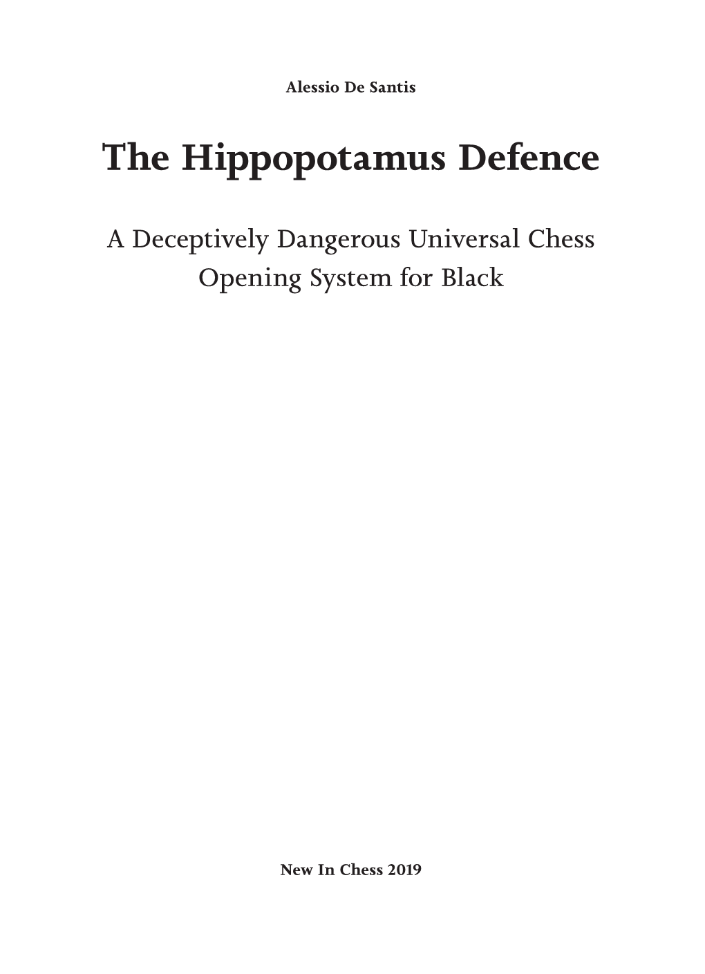 The Hippopotamus Defence